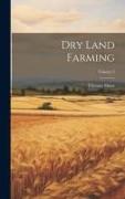 Dry Land Farming, Volume 3