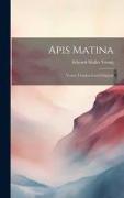 Apis Matina: Verses Translated and Original