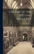 The Art of the Belgian Galleries