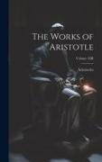 The Works of Aristotle, Volume VIII