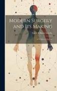 Modern Surgery and its Making, a Tribute to Listerism