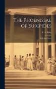 The Phoenissae of Euripides, With Brief Notes