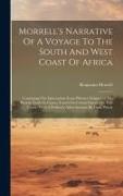 Morrell's Narrative Of A Voyage To The South And West Coast Of Africa: Containing The Information From Whence Originated The Present Trade In Guano, F