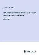 The Chaplet of Pearls or The White and Black Ribaumont, Historical Fiction