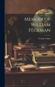 Memoir of William Feckman