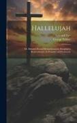 Hallelujah: Or, Britain's Second Remembrancer, Bringing to Remembrance (in Praiseful and Penitentia