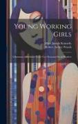 Young Working Girls: A Summary of Evidence From Two Thousand Social Workers