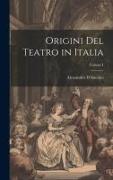 Origini del Teatro in Italia, Volume I