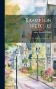 Brampton Sketches: Old Time New England Life