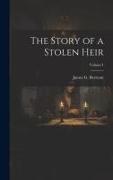 The Story of a Stolen Heir, Volume I