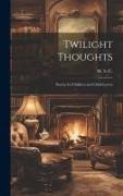Twilight Thoughts: Stories for Children and Child-Lovers
