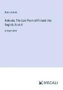 Kalevala, The Epic Poem of Finland into English, Book II