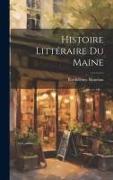 Histoire Littéraire du Maine