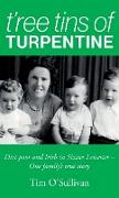 T'ree Tins of Turpentine