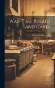 War-Time Breads and Cakes