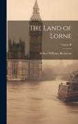 The Land of Lorne, Volume II