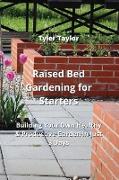 Raised Bed Gardening for Starters