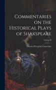 Commentaries on the Historical Plays of Shakspeare, Volume II