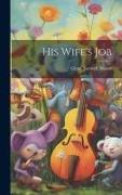 His Wife's Job