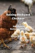 Raising Backyard Chickens