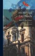 Murvale Eastman: Christian Socialist