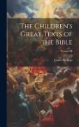 The Children's Great Texts of the Bible, Volume III