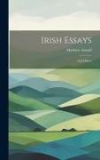 Irish Essays: And Others
