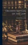 Decisive Battles of the Law