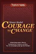 Mussar Haskel: Courage to Change