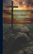 Miracles of Healing