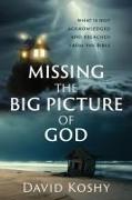 Missing The Big Picture Of God