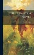 The Truants, A Novel