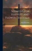 Sermons for Harvest and Flower Festivals