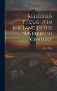 Religious Thought in England in the Nineteenth Century