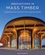 Innovations in Mass Timber