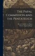 The Papal Commission and the Pentateuch