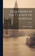 Excursions in the County of Norfolk, Volume I