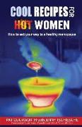 Cool Recipes for Hot Women