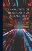 Transaction of the Academy of Science of St. Louis, Vol. VII, No. 1