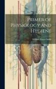 Primer of Physiology and Hygiene