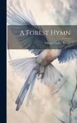 A Forest Hymn