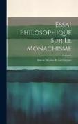 Essai Philosophique sur le Monachisme