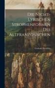 Die Nicht-Lyrischen Strophenformen des Altfranzösischen