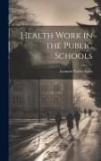 Health Work in the Public Schools