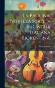 La Paolina, novella scritta in lingua italiana Fiorentina