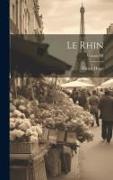 Le Rhin, Volume III