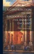 A Contribution to the Bibliography of the Bank of England