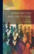 Immigration and the Future