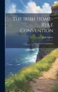 The Irish Home-rule Convention: 'Thoughts for a Convention