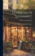 Le origini di "Salammbô", studio sul realismo storico di G. Flaubert